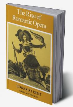 The Rise of Romantic Opera