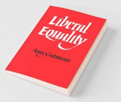 Liberal Equality
