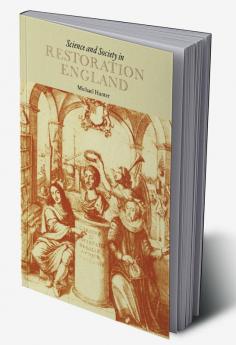 Science and Society in Restoration England