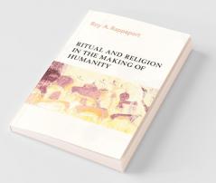 Ritual and Religion in the Making of Humanity