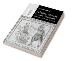 Religious Identity in Late Antiquity