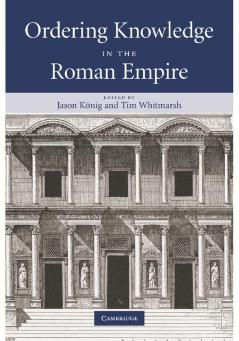 Ordering Knowledge in the Roman Empire