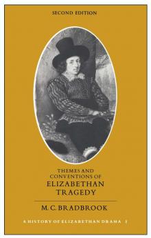 Themes and Conventions of Elizabethan Tragedy