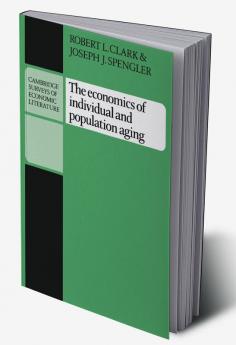 The Economics of Individual and Population Aging