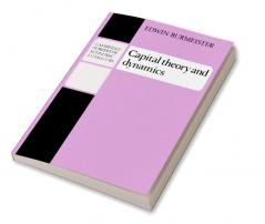 Capital Theory and Dynamics