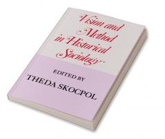 Vision and Method in Historical Sociology