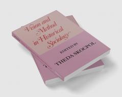 Vision and Method in Historical Sociology
