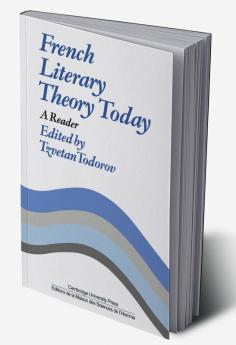 French Literary Theory Today