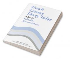 French Literary Theory Today