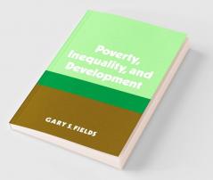 Poverty Inequality and Development