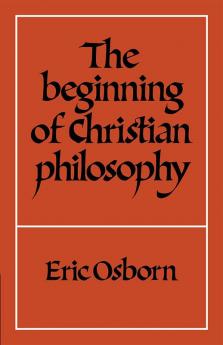 The Beginning of Christian Philosophy