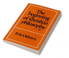 The Beginning of Christian Philosophy