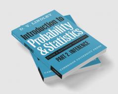 Introduction to Probability and Statistics from a Bayesian Viewpoint Part 2 Inference