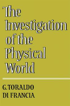 The Investigation of the Physical World