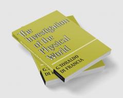 The Investigation of the Physical World
