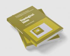 The Foundations of Topological Analysis