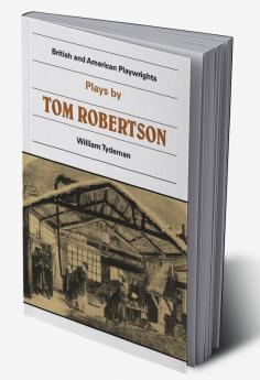 Plays by Tom Robertson