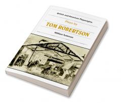 Plays by Tom Robertson