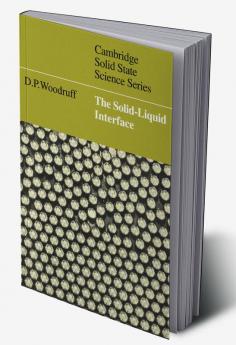 The Solid-Liquid Interface