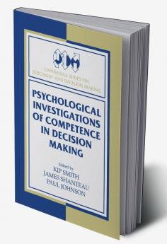 Psychological Investigations of Competence in Decision Making
