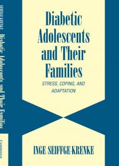 Diabetic Adolescents and Their Families