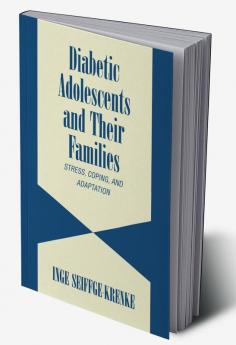 Diabetic Adolescents and Their Families