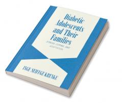 Diabetic Adolescents and Their Families