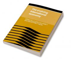The Evolving International Economy