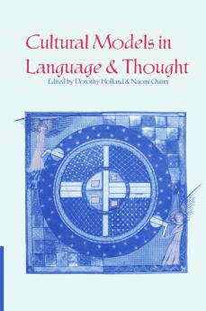 Cultural Models in Language and Thought