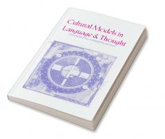 Cultural Models in Language and Thought