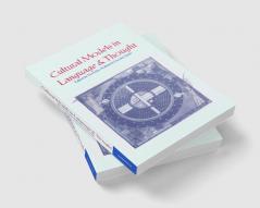 Cultural Models in Language and Thought