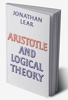 Aristotle and Logical Theory