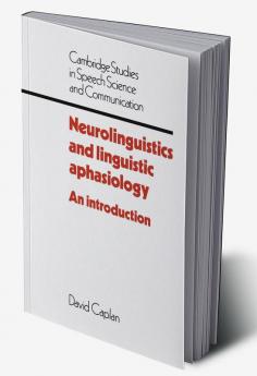 Neurolinguistics and Linguistic Aphasiology