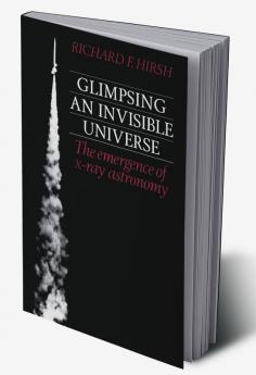 Glimpsing an Invisible Universe
