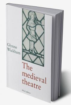 The Medieval Theatre