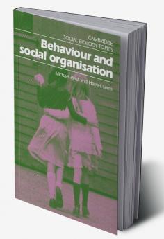 Behaviour and Social Organisation