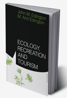 Ecology Recreation and Tourism