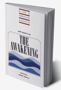 New Essays on the Awakening