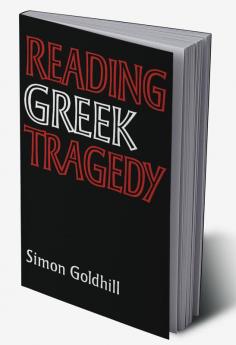 Reading Greek Tragedy