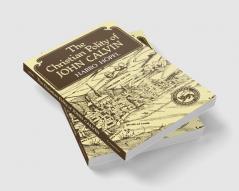The Christian Polity of John Calvin
