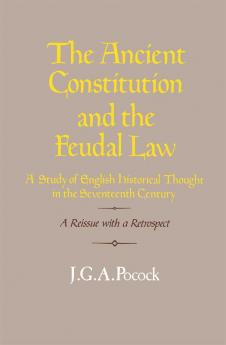 The Ancient Constitution and the Feudal Law