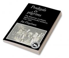 Prodigals and Pilgrims