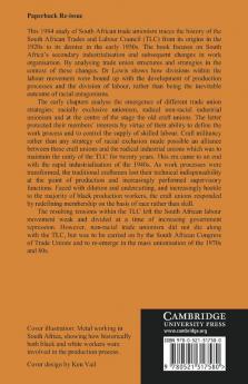 Industrialisation and Trade Union Organization in South Africa 1924 1955
