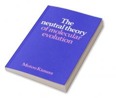 The Neutral Theory of Molecular Evolution