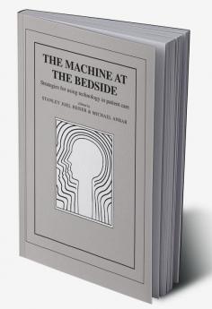 The Machine at the Bedside