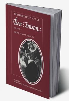 The Selected Plays of Ben Jonson