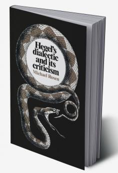 Hegel's Dialectic and Its Criticism