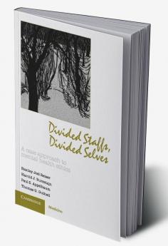 Divided Staffs Divided Selves