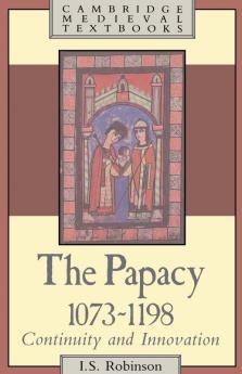 The Papacy 1073 1198