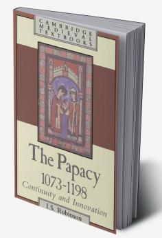 The Papacy 1073 1198